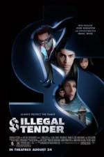Watch Illegal Tender 9Movies