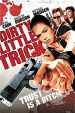 Watch Dirty Little Trick 9Movies