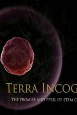 Watch Terra Incognita The Perils and Promise of Stem Cell Research 9Movies