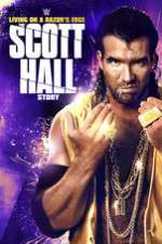 Watch Scott Hall: Living on a Razor\'s Edge 9Movies