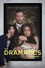 Watch The Dramatics: A Comedy 9Movies