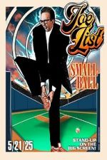 Watch Joe List: Small Ball 9Movies