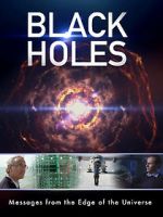 Watch Black Holes: Messages from the Edge of the Universe 9Movies