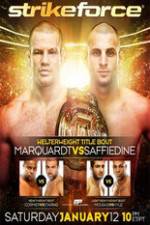 Watch Strikeforce: Marquardt vs. Saffiedine  The Final Strikeforce Event 9Movies