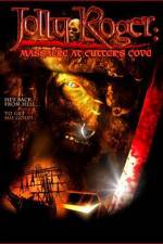 Watch Jolly Roger Massacre at Cutter's Cove 9Movies
