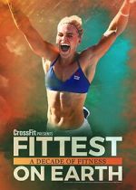 Watch Fittest on Earth: A Decade of Fitness 9Movies