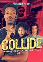 Watch Collide 9Movies