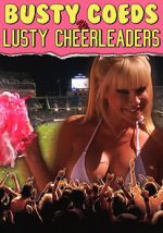 Watch Busty Coeds vs. Lusty Cheerleaders 9Movies
