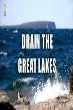 Watch National Geographic - Drain the Great Lakes 9Movies