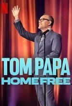 Watch Tom Papa: Home Free 9Movies