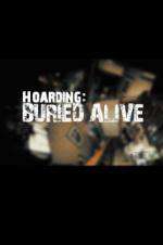 Watch Hoarders Buried Alive 9Movies