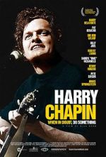 Watch Harry Chapin: When in Doubt, Do Something 9Movies