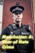 Watch Manchester: A Year of Hate Crime 9Movies