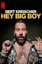 Watch Bert Kreischer: Hey Big Boy 9Movies