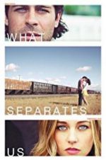 Watch What Separates Us 9Movies