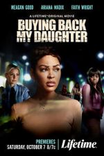 Watch Buying Back My Daughter 9Movies