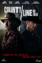 Watch County Line: No Fear 9Movies