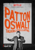 Watch Patton Oswalt: Talking for Clapping (TV Special 2016) 9Movies