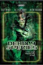 Watch Deadly Species 9Movies