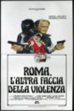 Watch Rome: The Other Side of Violence 9Movies