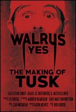 Watch Walrus Yes: The Making of Tusk 9Movies