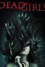 Watch Dead Girls 9Movies