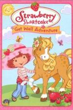 Watch Strawberry Shortcake Get Well Adventure 9Movies