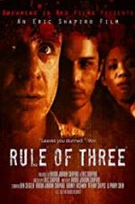 Watch Rule of 3 9Movies