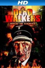 Watch Dead Walkers: Rise of the 4th Reich 9Movies