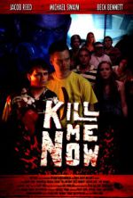 Watch Kill Me Now 9Movies