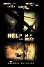 Watch Help me I am Dead 9Movies