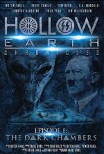 Watch Hollow Earth Chronicles: Episode I - the Dark Chambers 9Movies