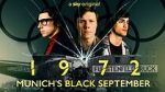 Watch 1972: Munich's Black September 9Movies