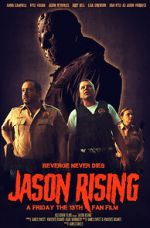 Watch Jason Rising: A Friday the 13th Fan Film 9Movies