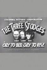 Watch Oily to Bed Oily to Rise 9Movies