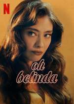 Watch Oh Belinda 9Movies