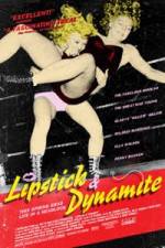Watch Lipstick & Dynamite Piss & Vinegar The First Ladies of Wrestling 9Movies