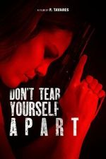 Watch Don\'t Tear Yourself Apart 9Movies