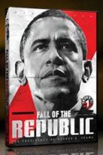 Watch Fall Of The Republic: The Presidency Of Barack H Obama 9Movies