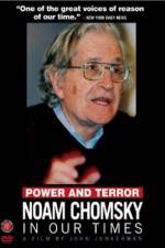 Watch Power and Terror Noam Chomsky in Our Times 9Movies
