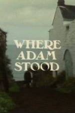Watch Where Adam Stood 9Movies
