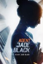 Watch Agent Jade Black 9Movies