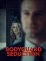 Watch Bodyguard Seduction 9Movies