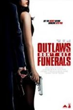 Watch Outlaws Don\'t Get Funerals 9Movies