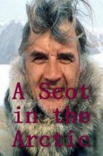 Watch A Scot in the Arctic 9Movies