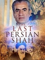 Watch The Last Persian Shah 9Movies
