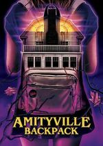 Watch Amityville Backpack 9Movies
