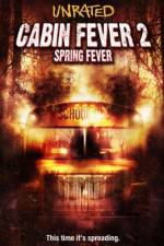 Watch Cabin Fever 2 Spring Fever 9Movies