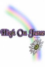 Watch High on Jesus 9Movies