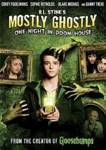 Watch Mostly Ghostly: One Night in Doom House 9Movies